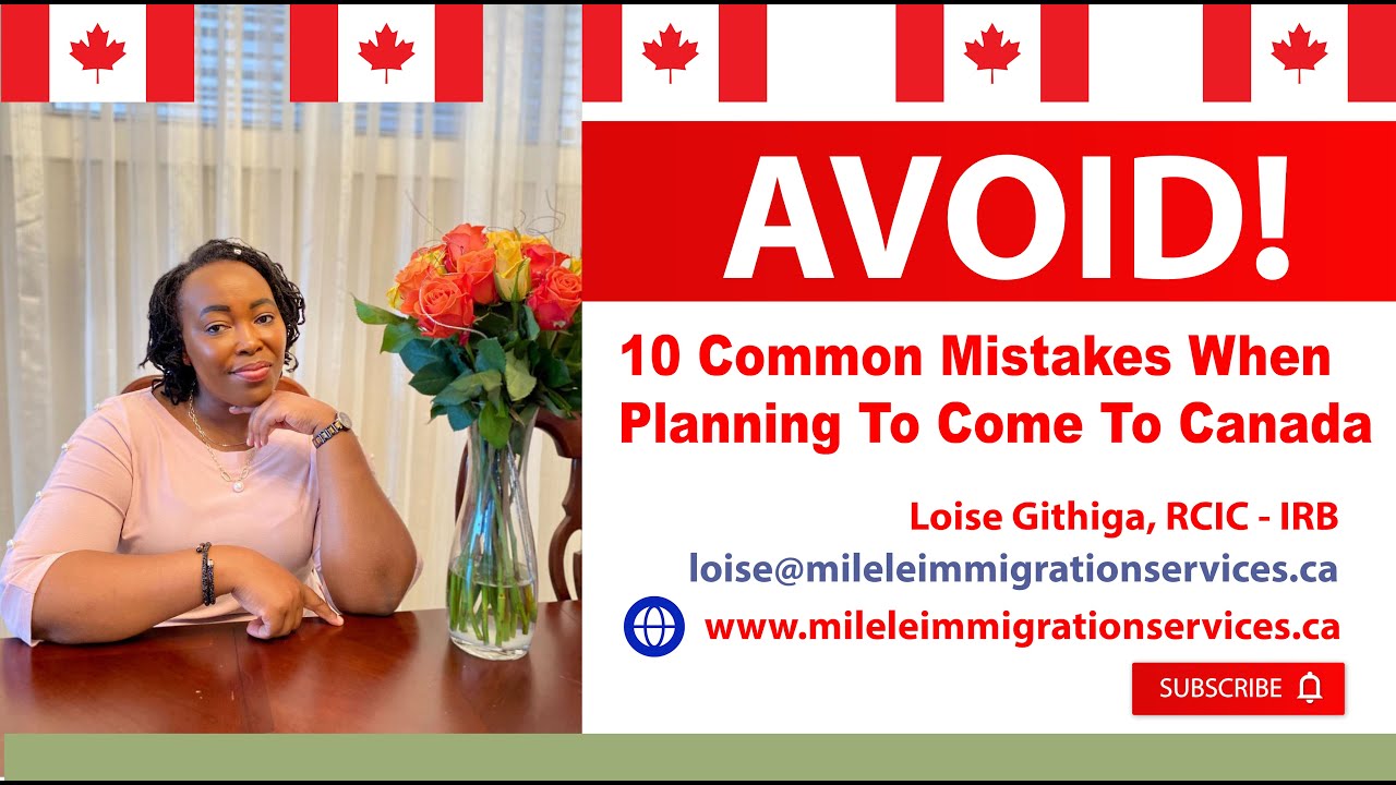 AVOID 10 Canada Immigration Mistakes