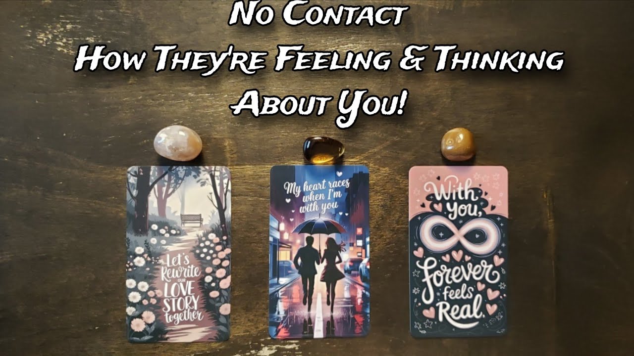 🥴 No Contact | 💕 How Are They Feeling & Thinking About You? PICK A CARD LOVE READING