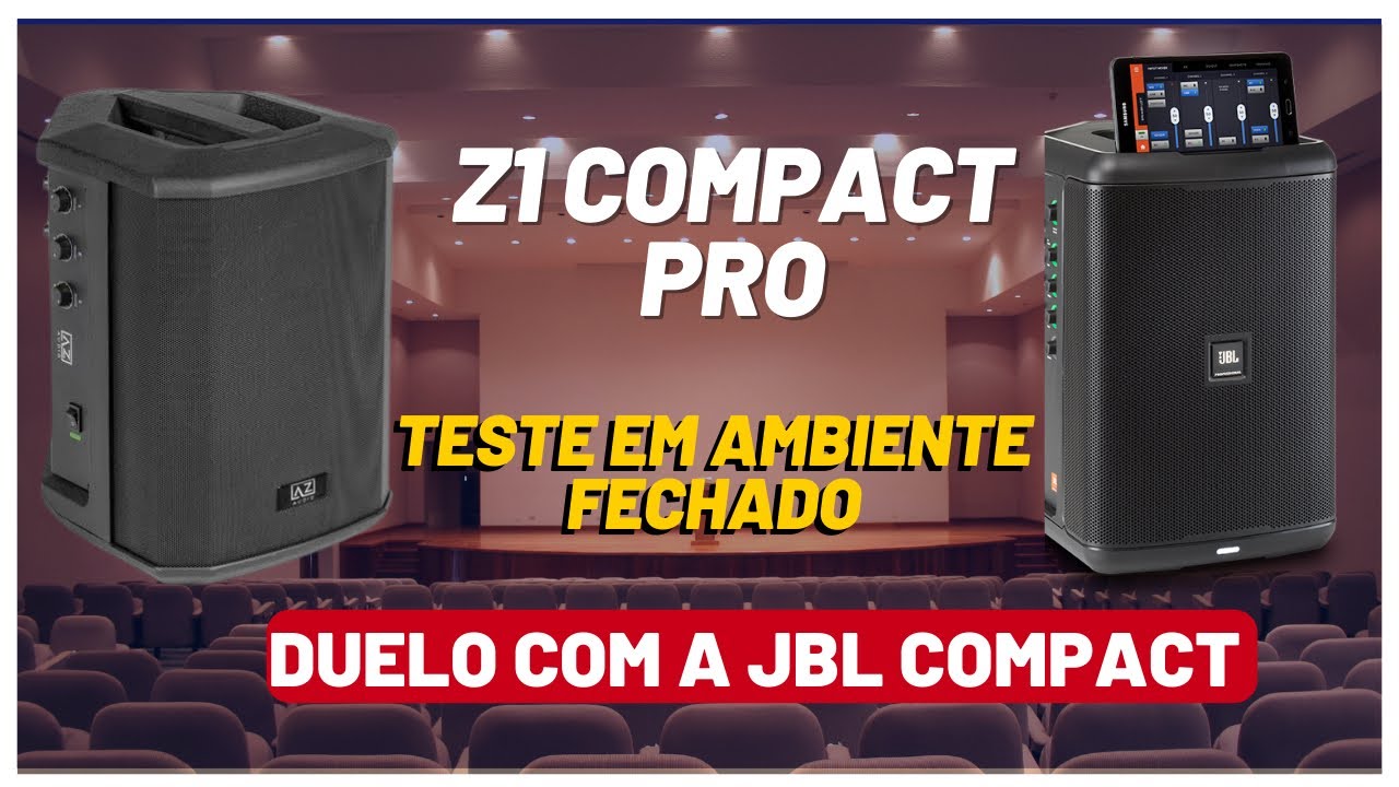AZ Z1 Compact Pro OU JBL Eon One Compact - Quem leva a melhor? Testes em AMBIENTE FECHADO