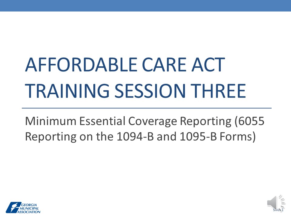 Minimum Essential Coverage Reporting 6055 Reporting on the 1094 and 1095 B Forms   Webinar 3 Prepare