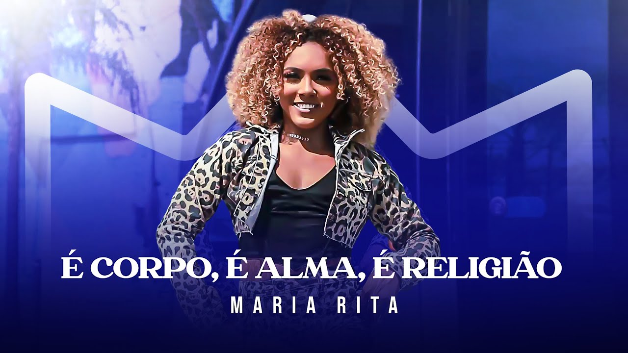É corpo, é alma, é religião - Maria Rita | Coreografia Mayara Lima
