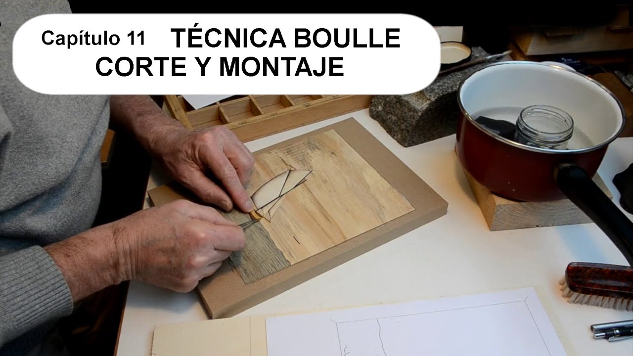 11 Técnica Boulle - Corte y montaje