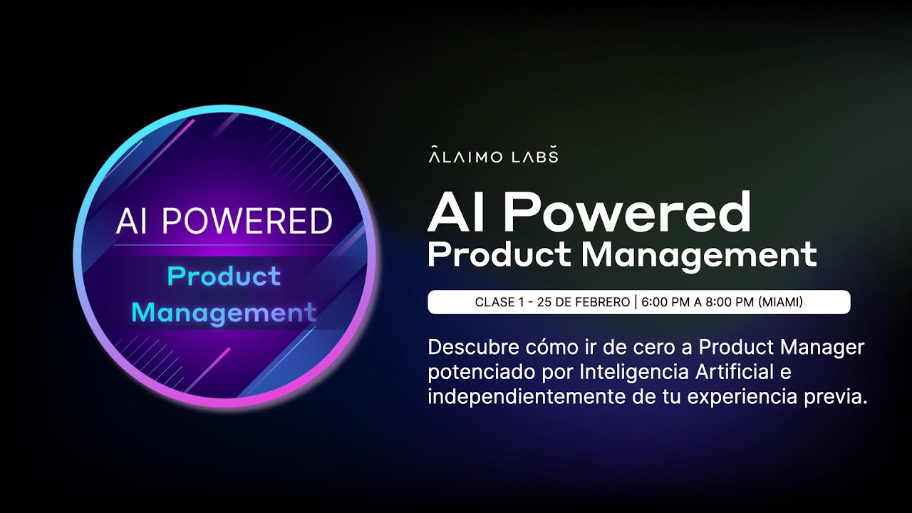 AI Powered Product Management - Clase 1