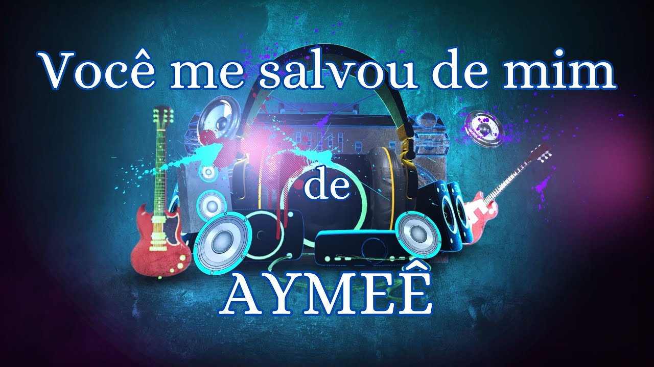 Voc&ecirc; Me Salvou De Mim (Playback com Letra) AYME&Ecirc;