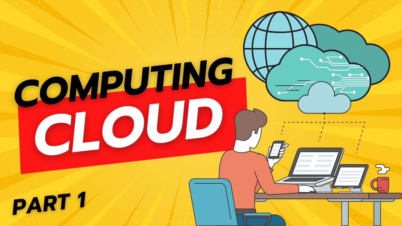 Cloud Computing - Part 1 - Apa itu Cloud Computing?