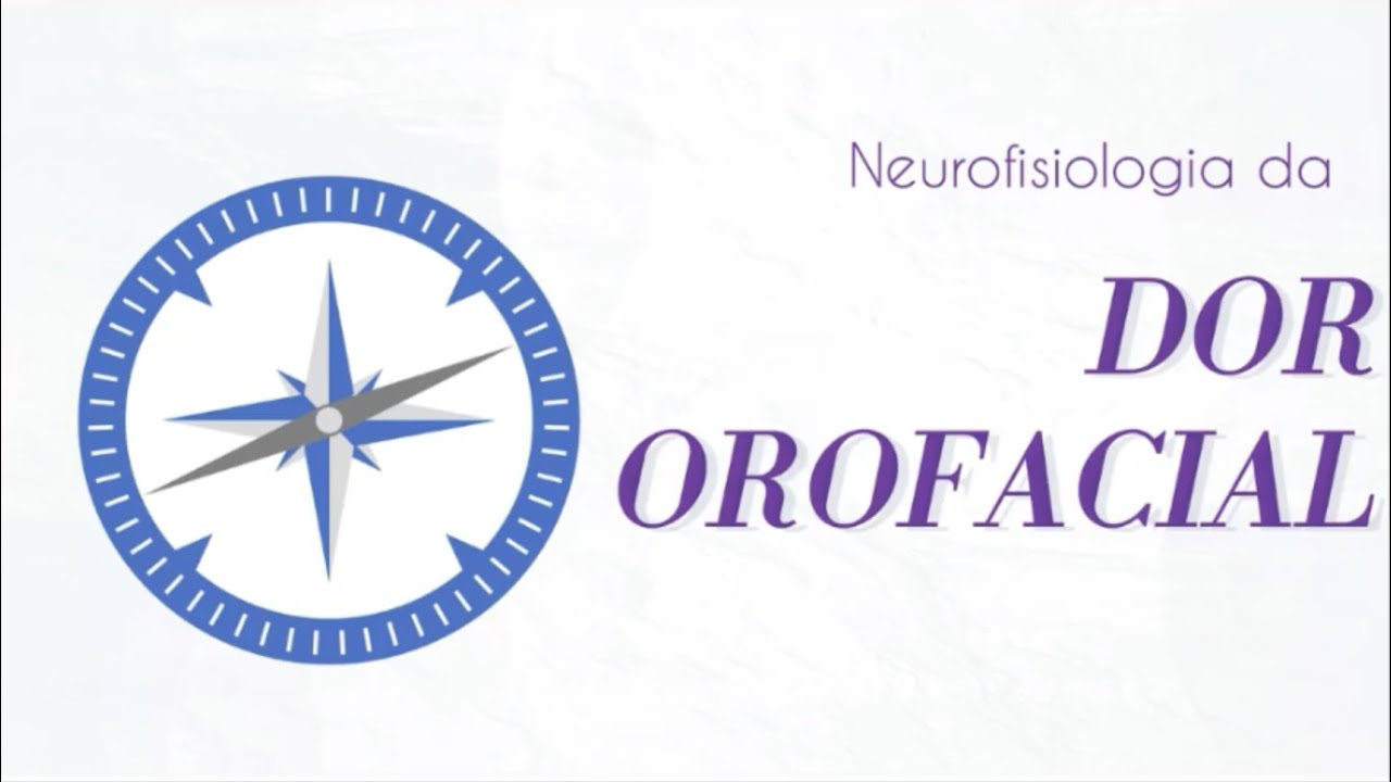 Neurofisiologia da Dor Orofacial