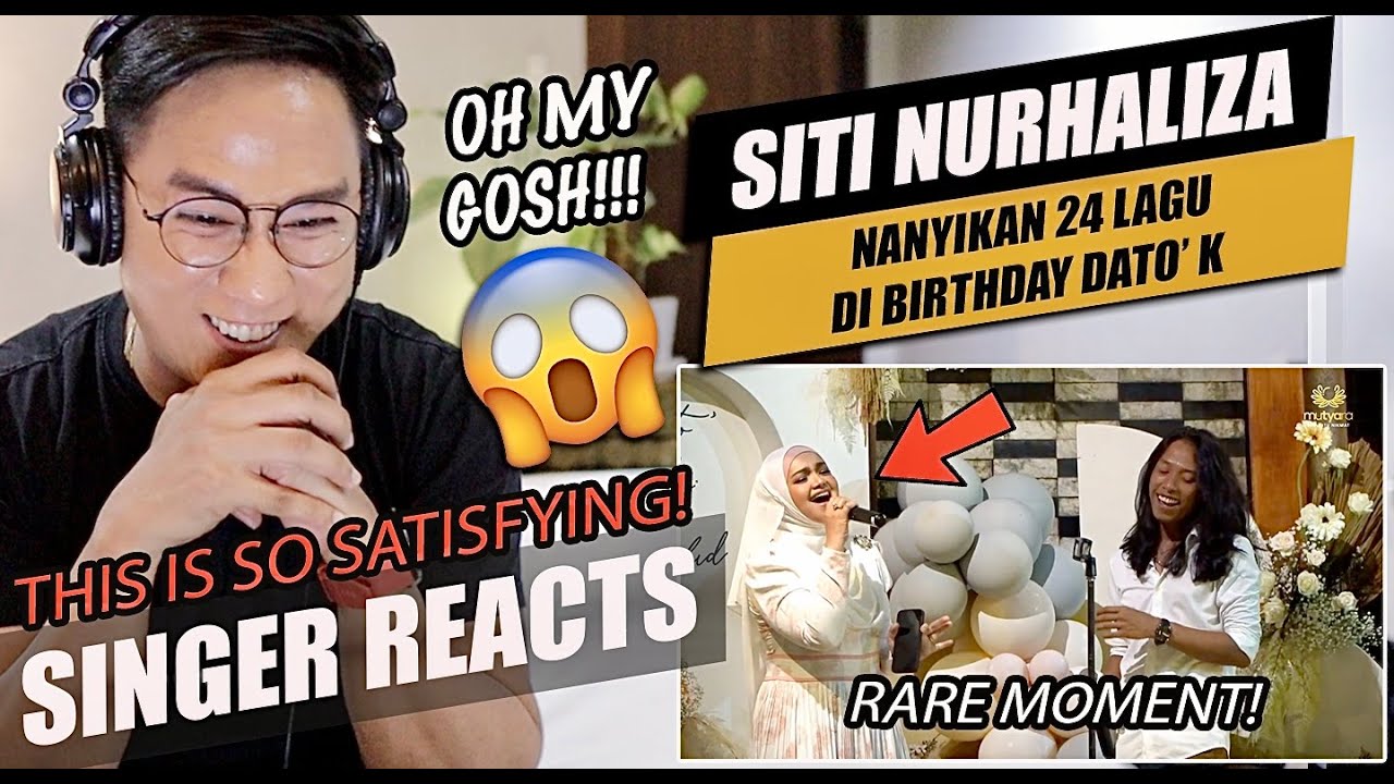 DATO' SRI SITI NURHALIZA NYAYIKAN 24 LAGU DI BIRTHDAY DATO' K | REACTION