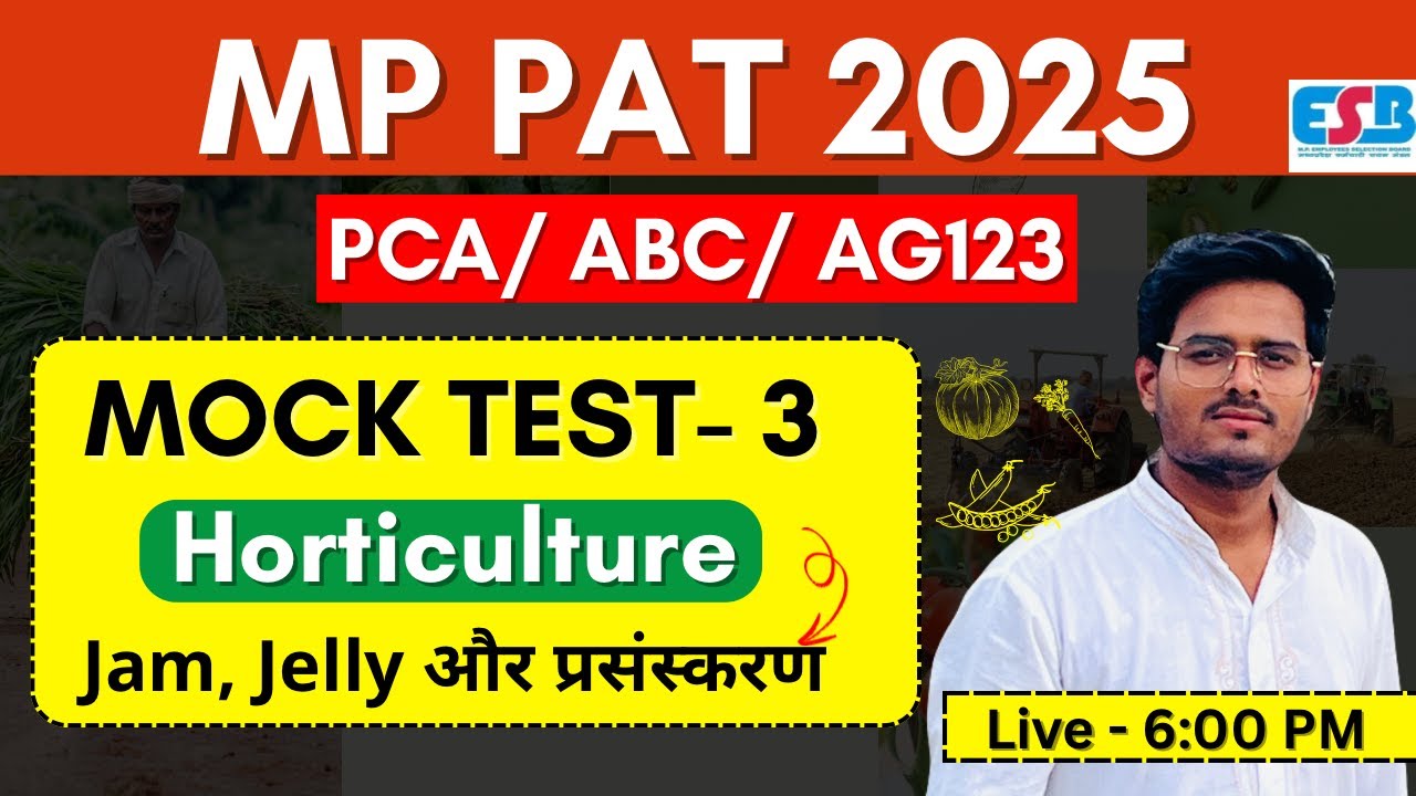 Jam Jelly and Horticlture Processing Objective | mp pat class 2025 | PAT Agriculture Question | TEST