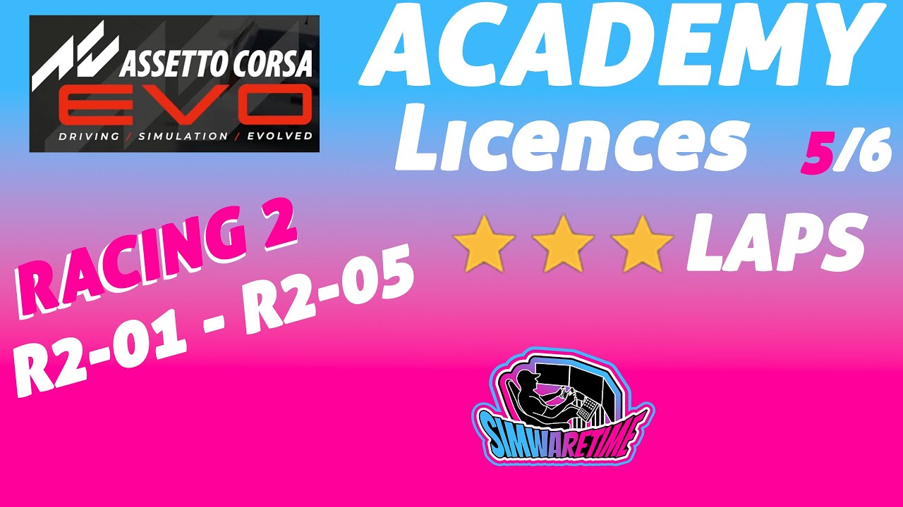 Assetto Corsa EVO Academy I *** Licence Laps I RACING 2 R201-R205