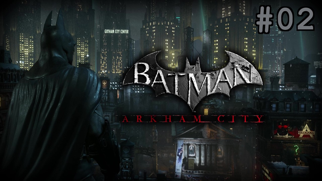 🦇 Batman: Arkham City [02] 🃏