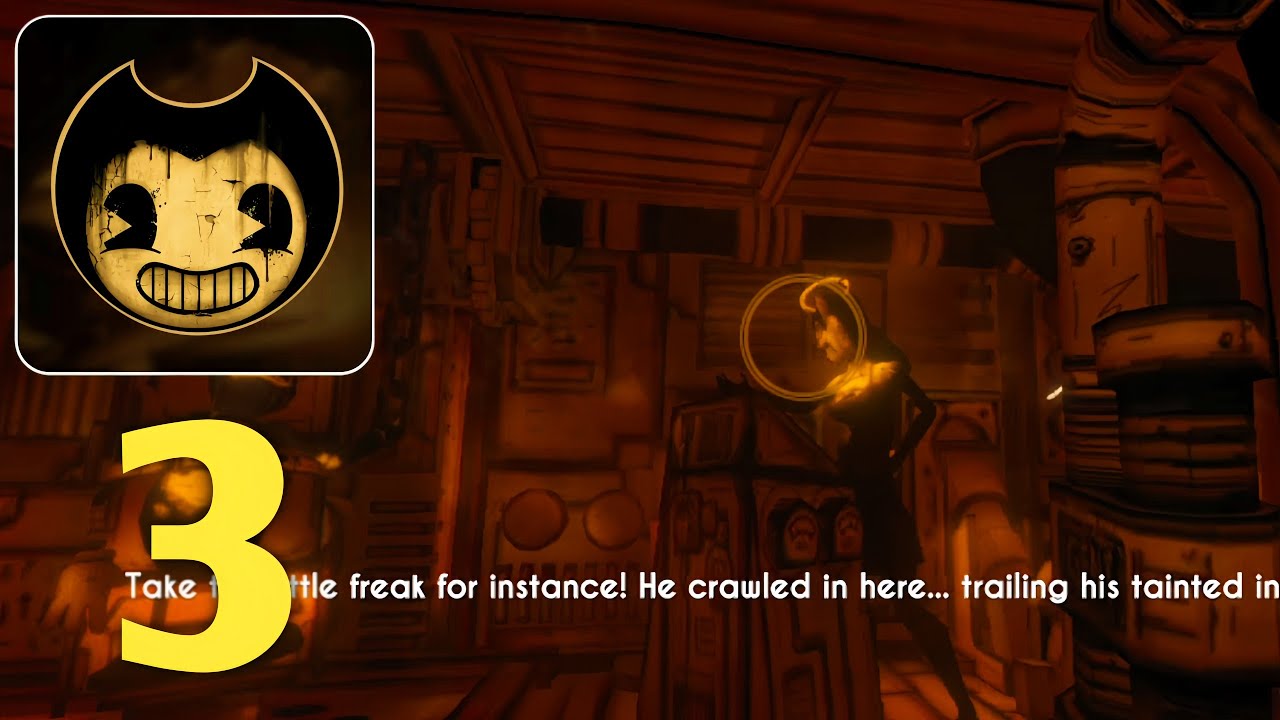 Bendy And The Ink Machine Chapter 3 part 1 Full Gameplay