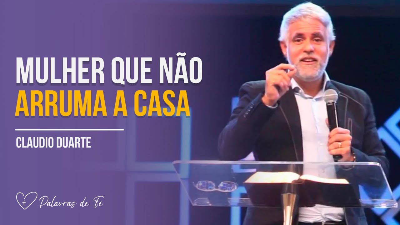 Cláudio Duarte - Mulher que não arruma a casa