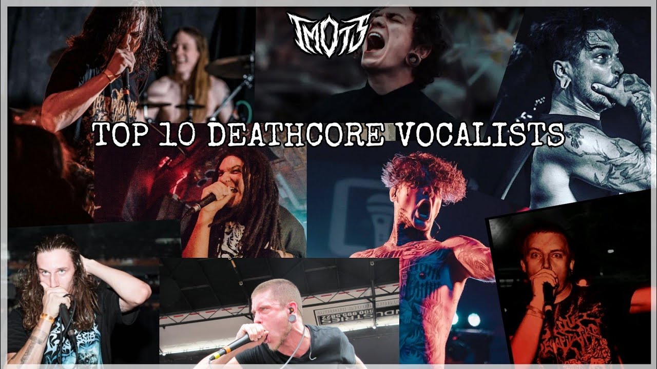 TOP 10 BEST DEATHCORE VOCALISTS