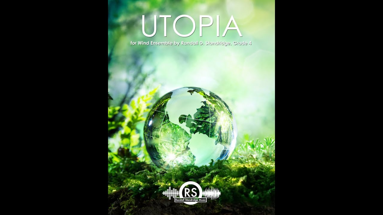Utopia (Grade 4, Randall Standridge), Concert Band