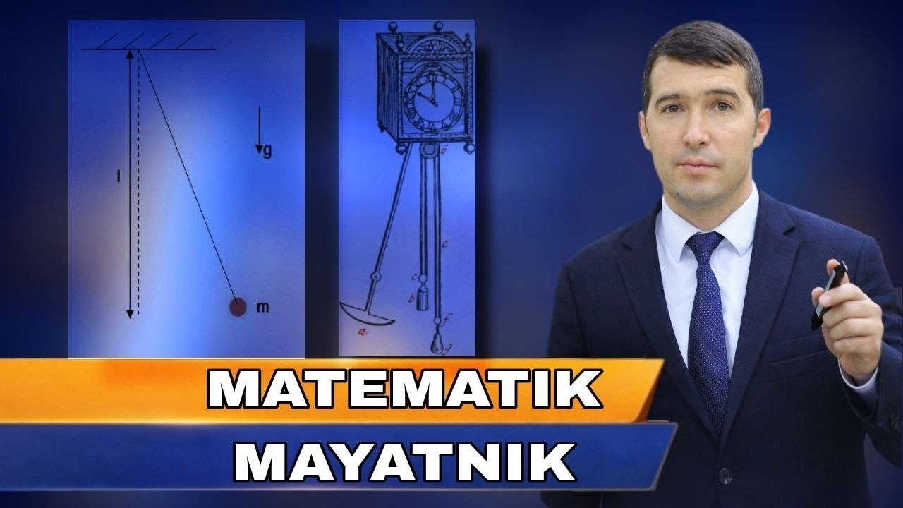Matematik mayatnik: Tebranish davri va Gyuygens formulasi | To‘lqin Ro‘ziyev