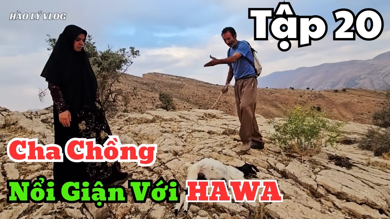 | HAWA - Tập 20 | Cha Chồng Nổi Giận Với Mẹ Đơn Thân Hawa Trên Núi , Nói Lời Khiến Cô Lặng Người