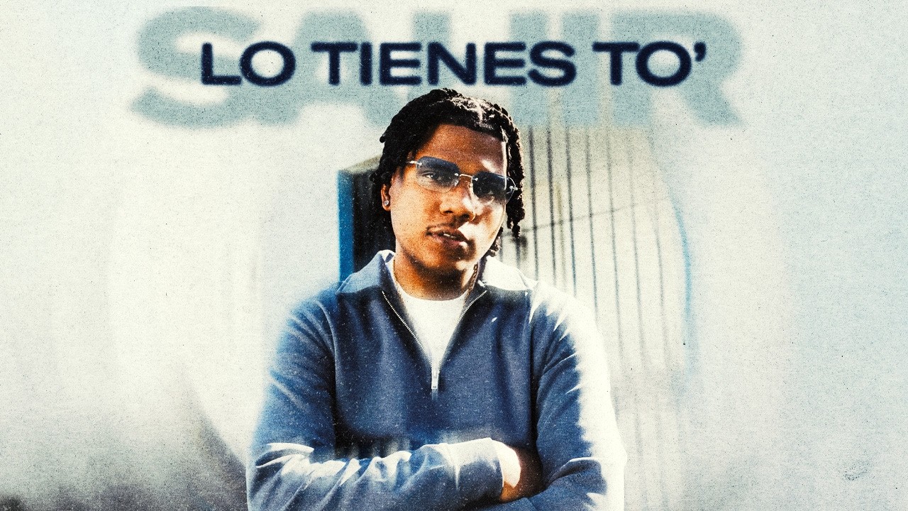 Sahir - Lo Tienes To' (Video Oficial)