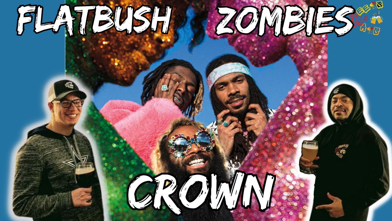 HEAVY IS THE HEAD THAT…. | Flatbush Zombies Crown Reaction