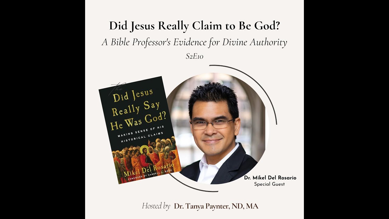 Did Jesus Really Claim to Be God? A Bible Professor's Evidence for Divine Authority S2E10