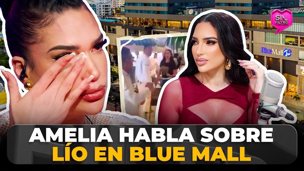 AMELIA ALCÁNTARA ROMPE EL SILENCIO TRAS LÍO EN BLUE MALL: “HE LLORADO MUCHO”