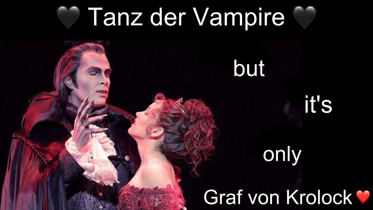 Tanz der Vampire but it‘s only Graf von Krolock