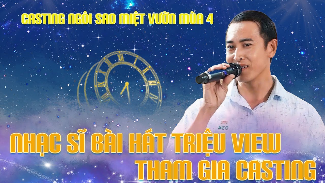 T&aacute;c giả b&agrave;i h&aacute;t triệu view tham gia buổi casting NSMV m&ugrave;a 4