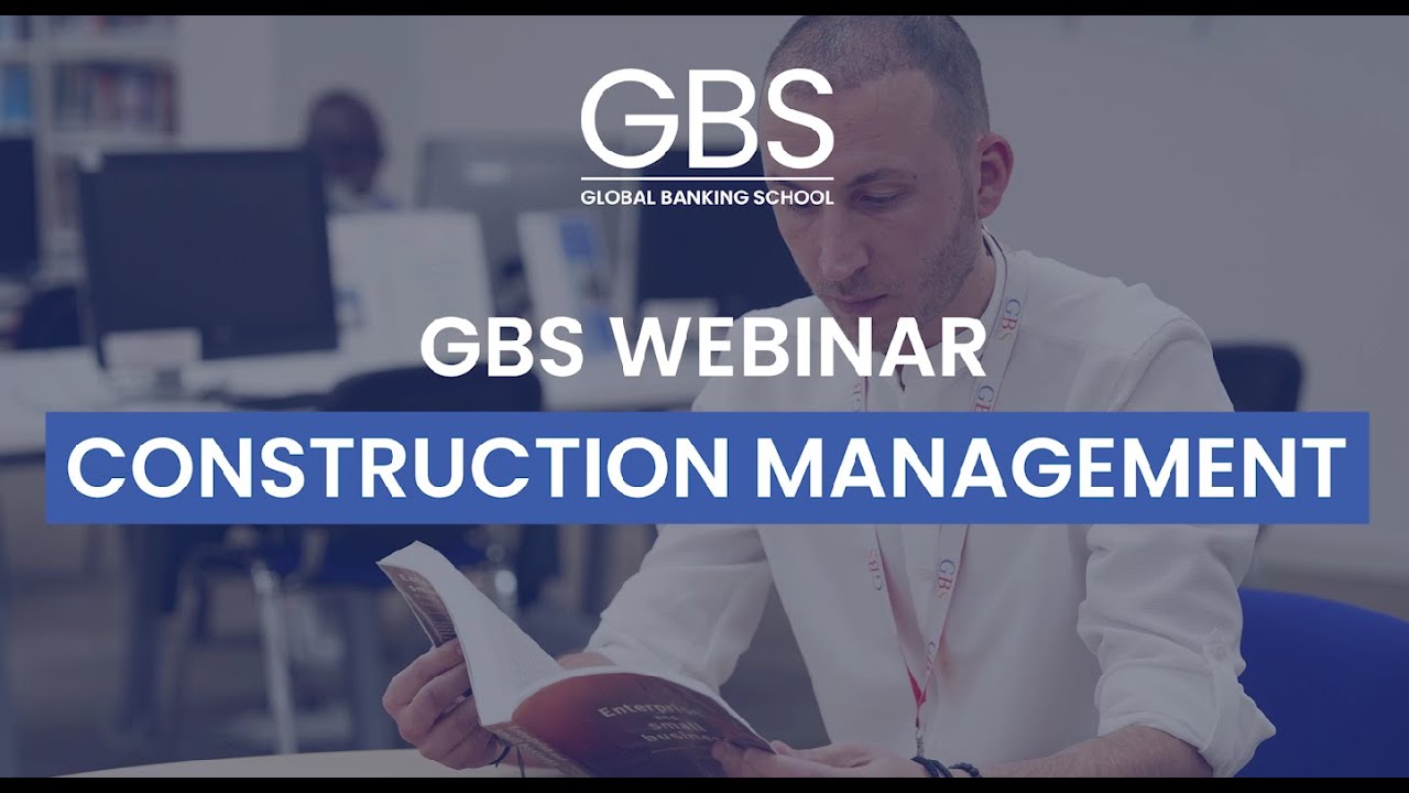 Exploring opportunities in Construction Management | GBS Webinar 2024