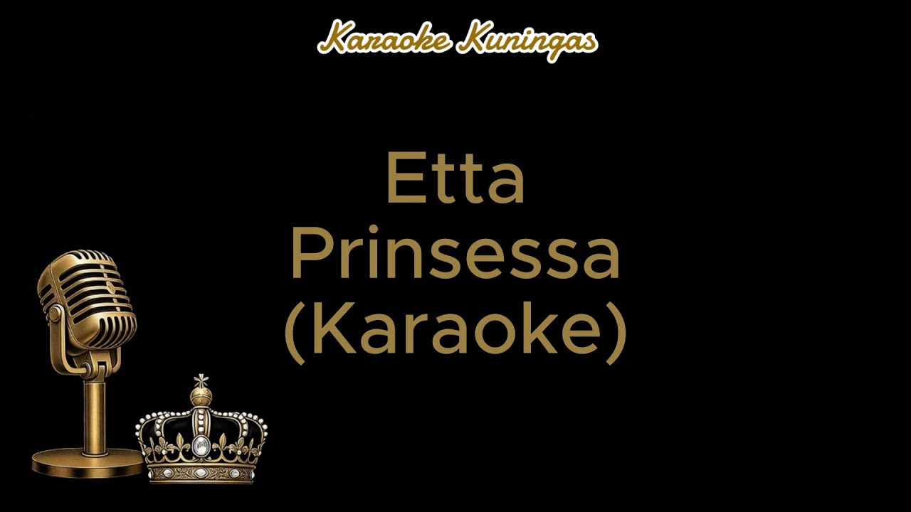 Etta - Prinsessa (Karaoke)
