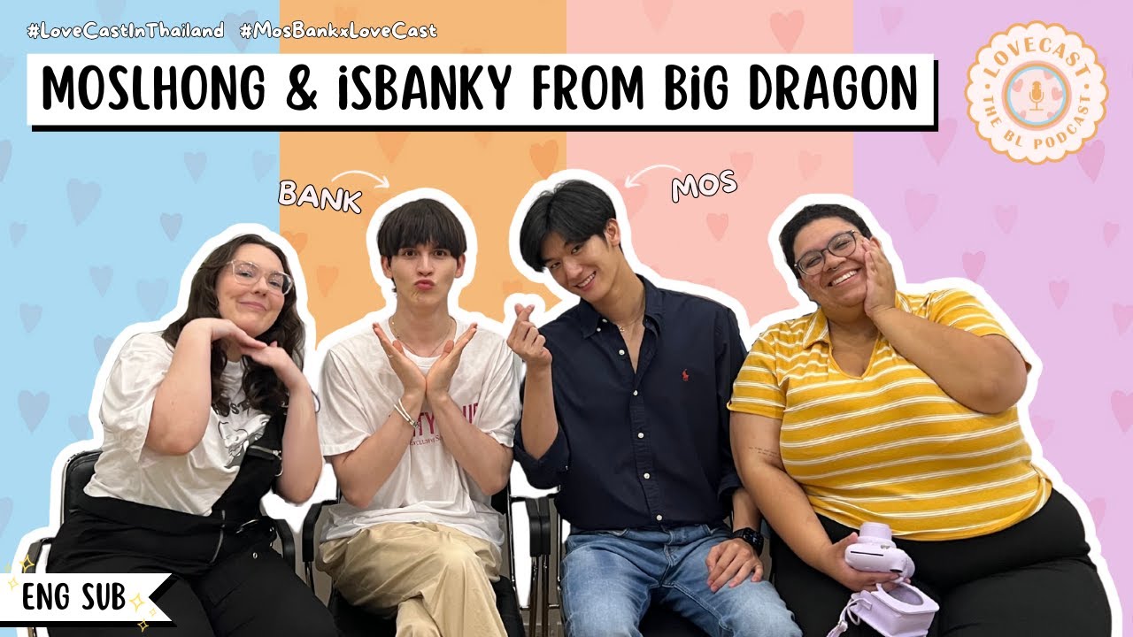 MosBank from Big Dragon & SunsetxVibes || Thai BL Interview || S3E40