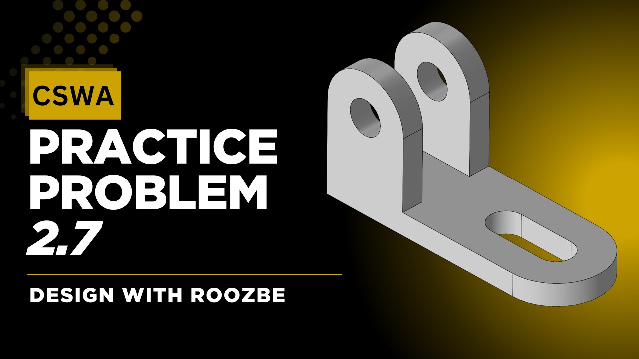 CSWA Practice Problem 2.7 Solution | SolidWorks Exam Guide