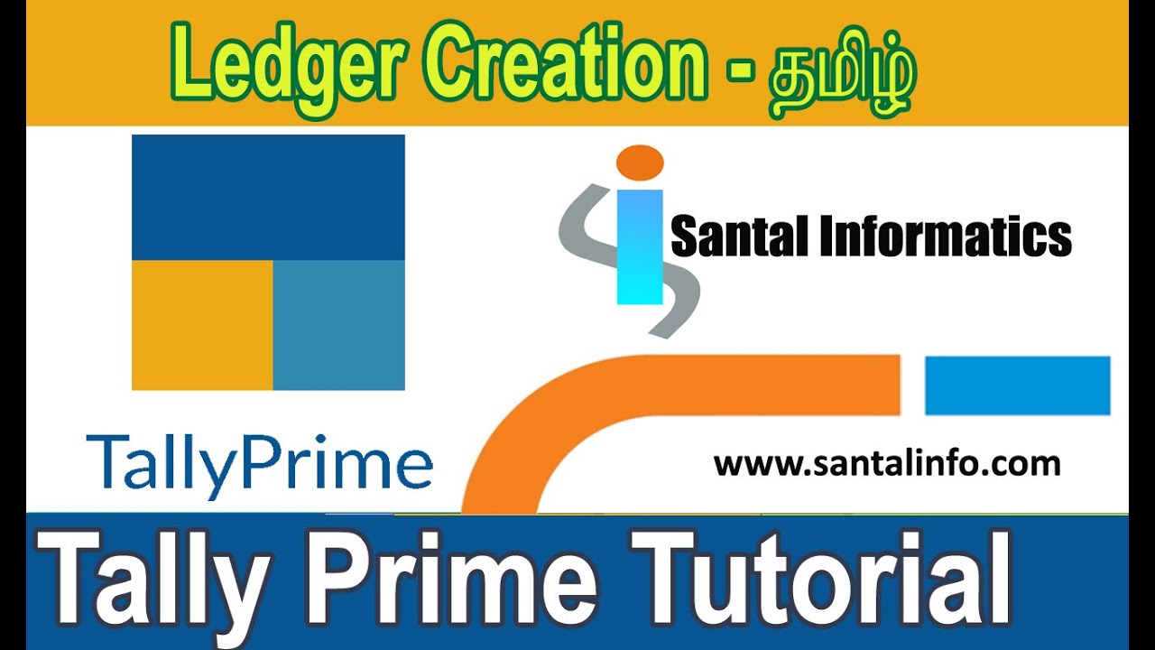 Tally Prime Tutorial ( தமிழ் ) Ledger Creation || Tally Prime in Tamil