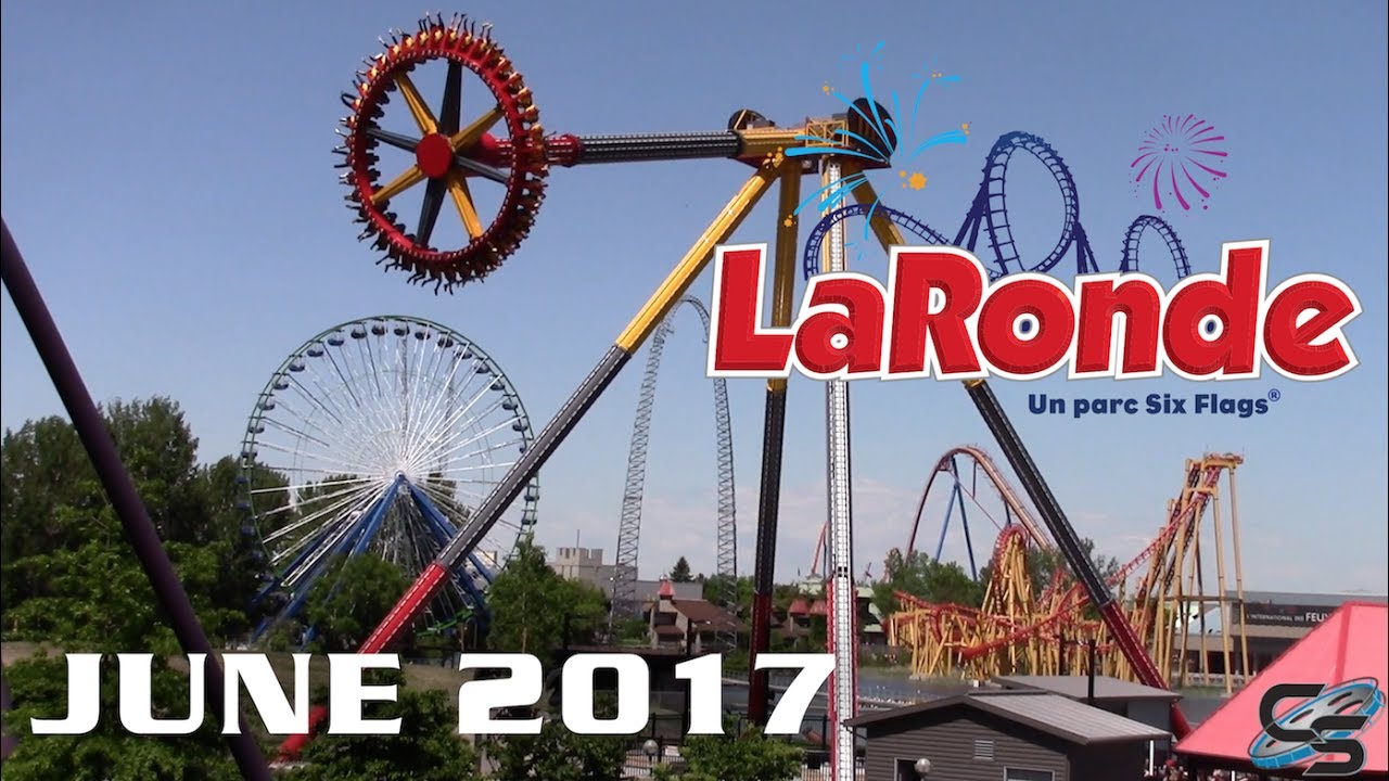 La Ronde June 2017 Park Footage