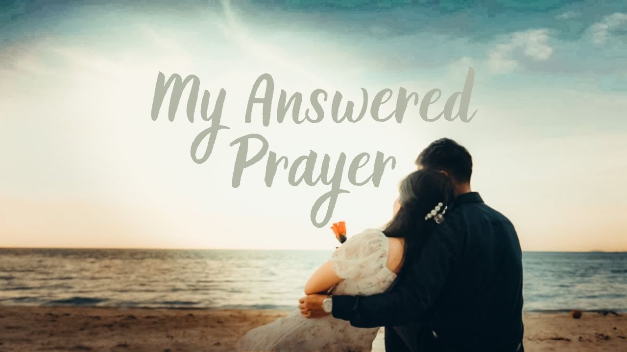 My Answered Prayer - Christian Wedding Song (Original)
