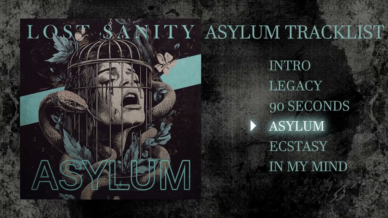 LOST SANITY || ASYLUM (Full Album Stream)