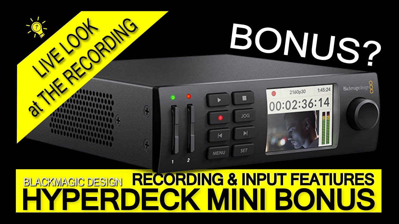 Recording & Input Functions Bonus HyperDeck Mini Series