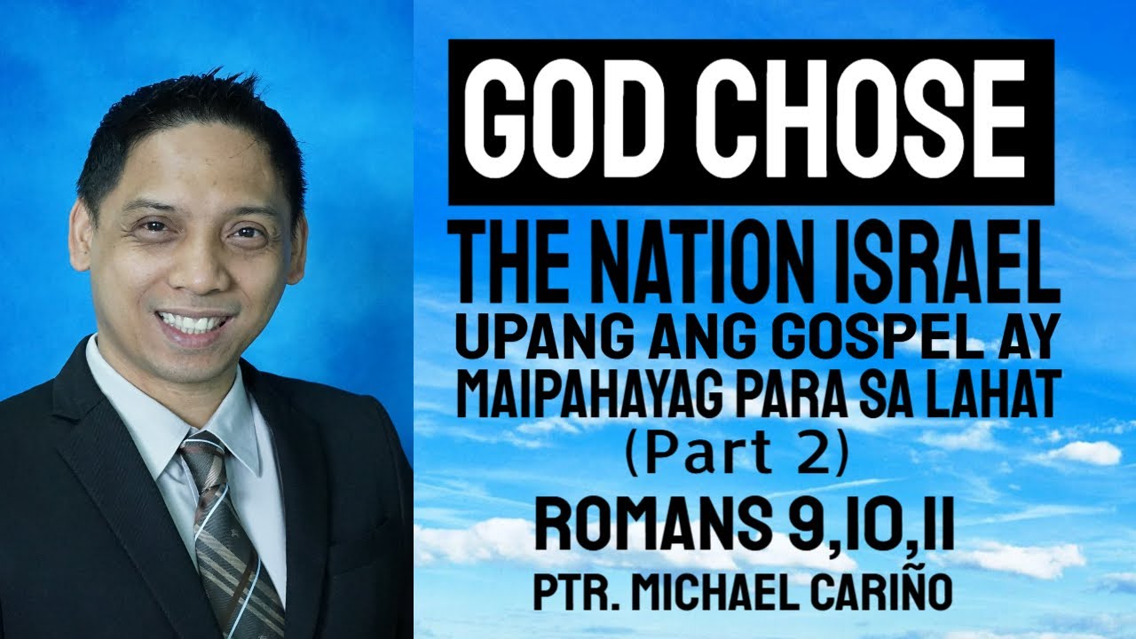 (13) God Chose the Nation Israel (Part 2) | Michael Cariño