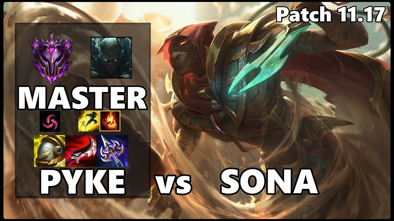 MASTER Support Gameplay - PYKE vs SONA Patch 11.17