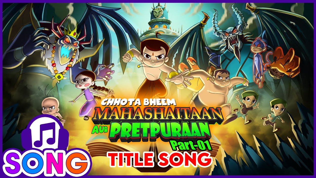 Chhota Bheem - Mahashaitaan aur Pretpuraan Title Song | Songs for Kids | Latest Songs in Hindi