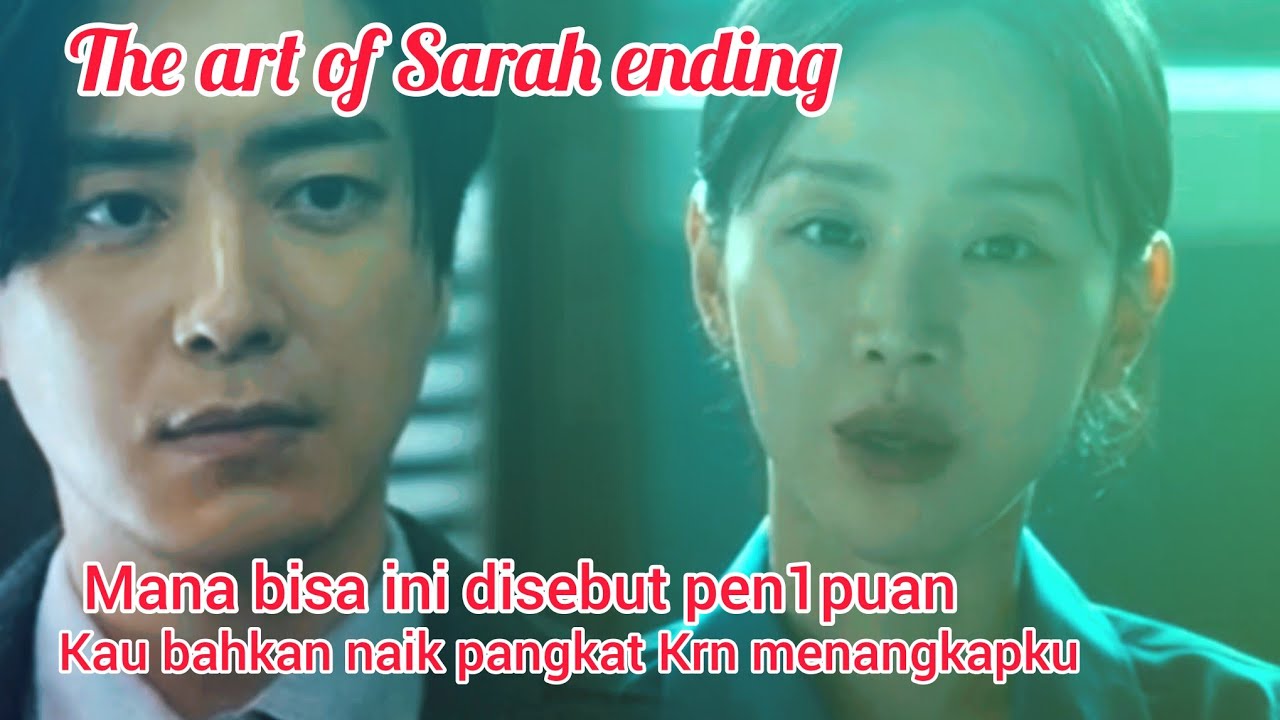The art of Sarah ending ✅ l mana bisa ini disebut pen1puan kau bahkan naik pangkat Krn menangkapku 