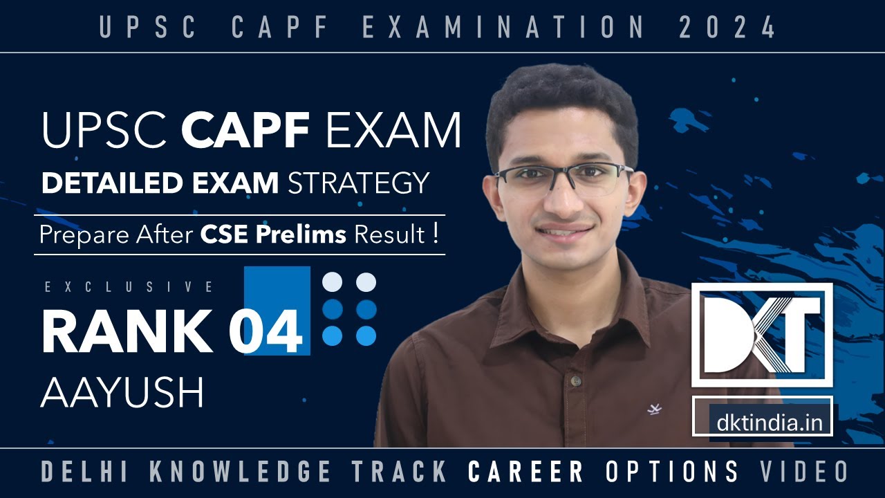 Rank 4 CAPF Exam 2024 | How To Prepare For CAPF Exam After CSE Prelims Result | By Aayush