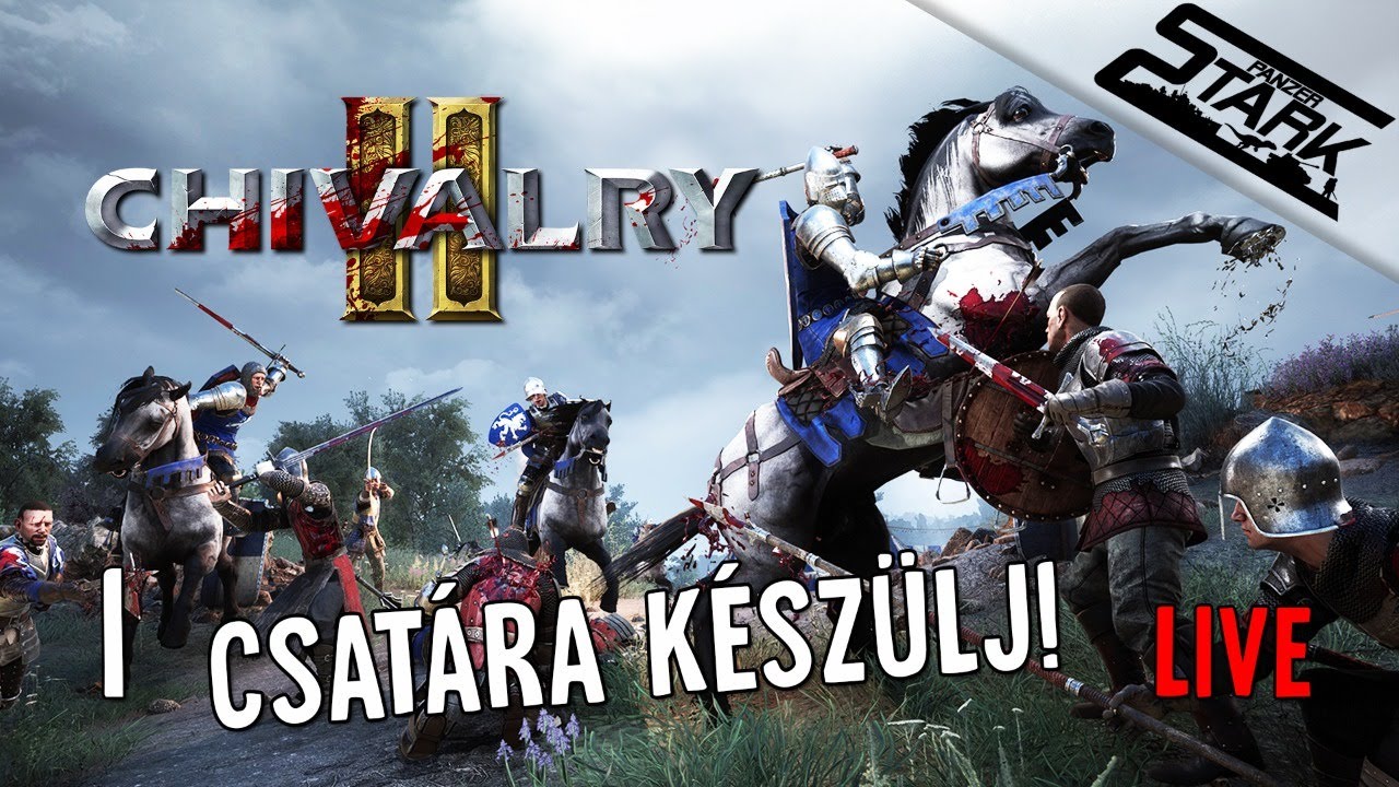 Chivalry 2 - 1.Rész (Csatára Készülj Jó Lovag!) - Stark LIVE