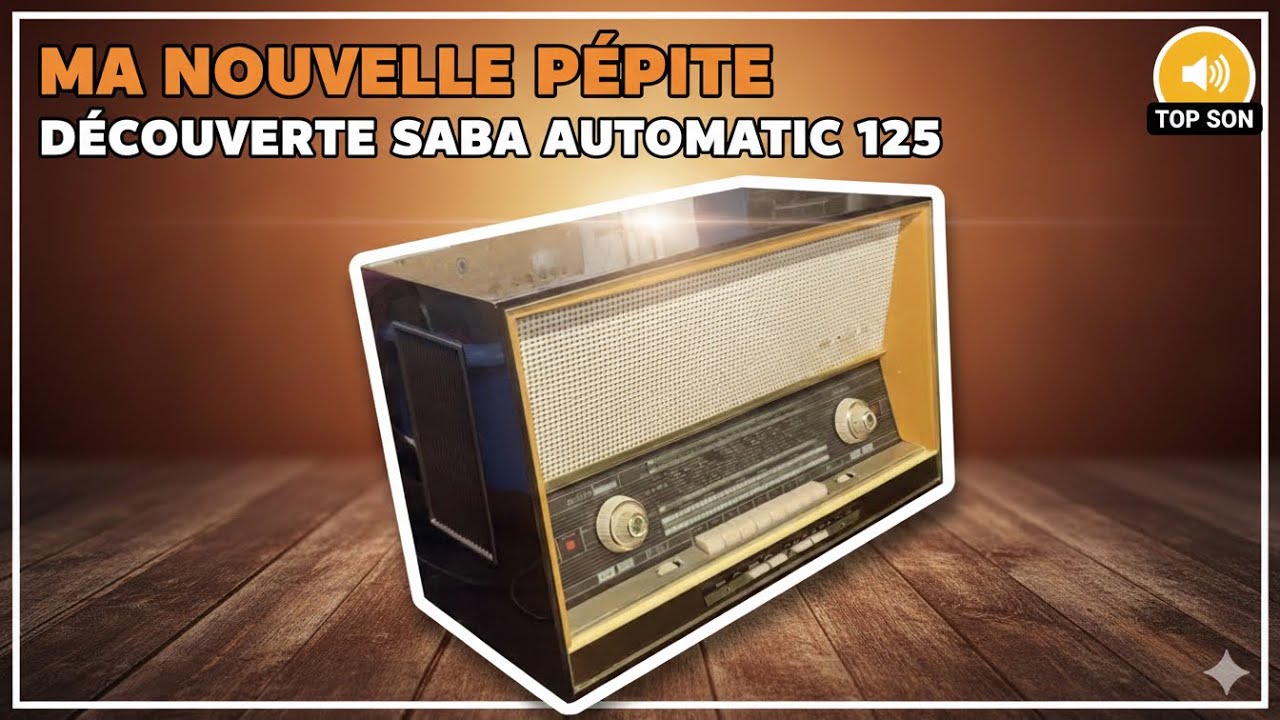 Découverte SABA AUTOMATIC 125, ancienne radio à lampe Allemande 