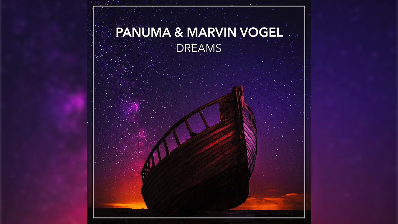 Panuma & Marvin Vogel - Dreams