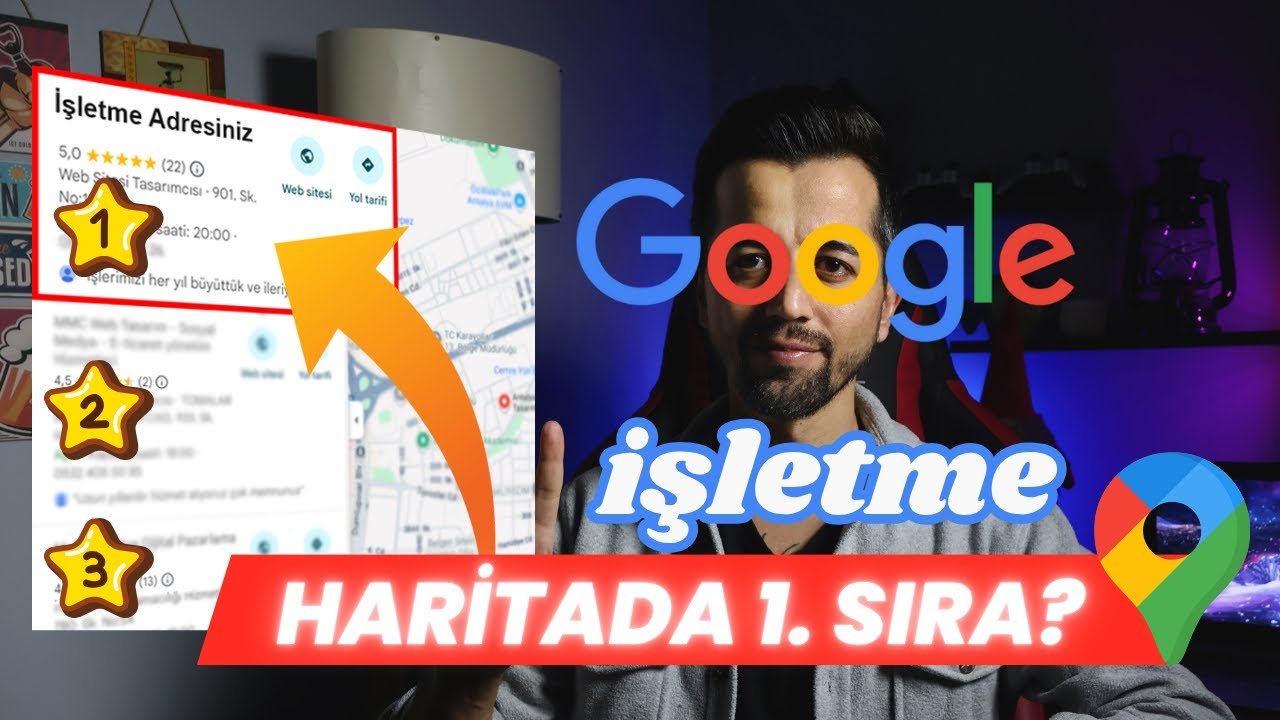 Google Haritalarda 1. Sıraya Nasıl Çıkılır? | Google Benim İşletmem SEO Taktikleri