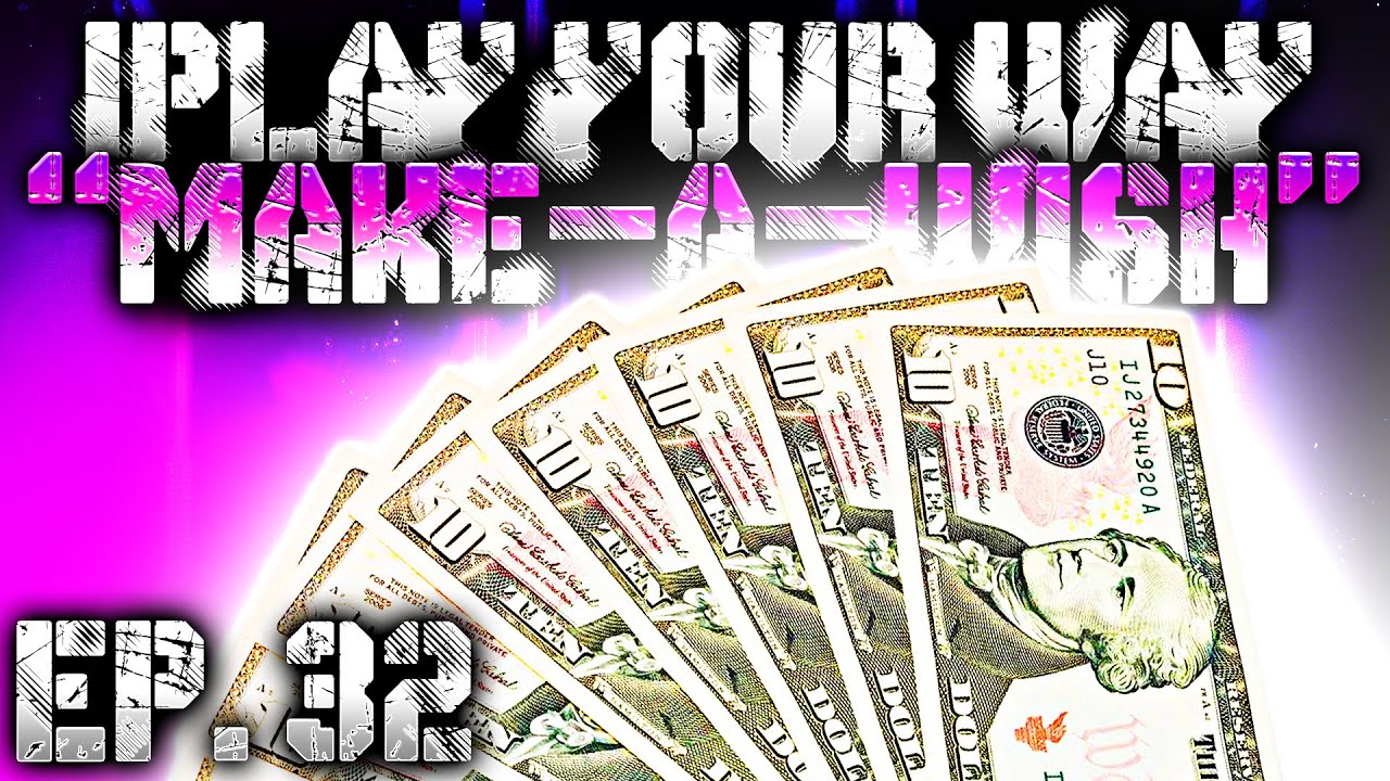 MAKE-A-WISH: $10 PER DEATH! - iPlay Your Way EP. 32 (CHARITY CHALLENGE)