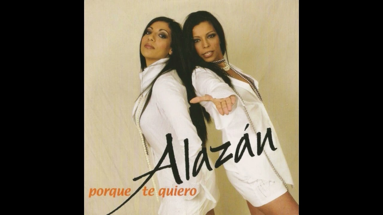 Alazán (Porque Te Quiero) (2004)