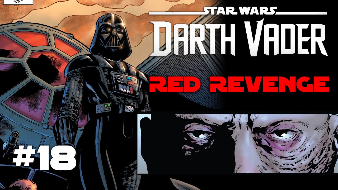 Darth Vader #18 | RED REVENGE | Star Wars Comics | Canon  [2021]