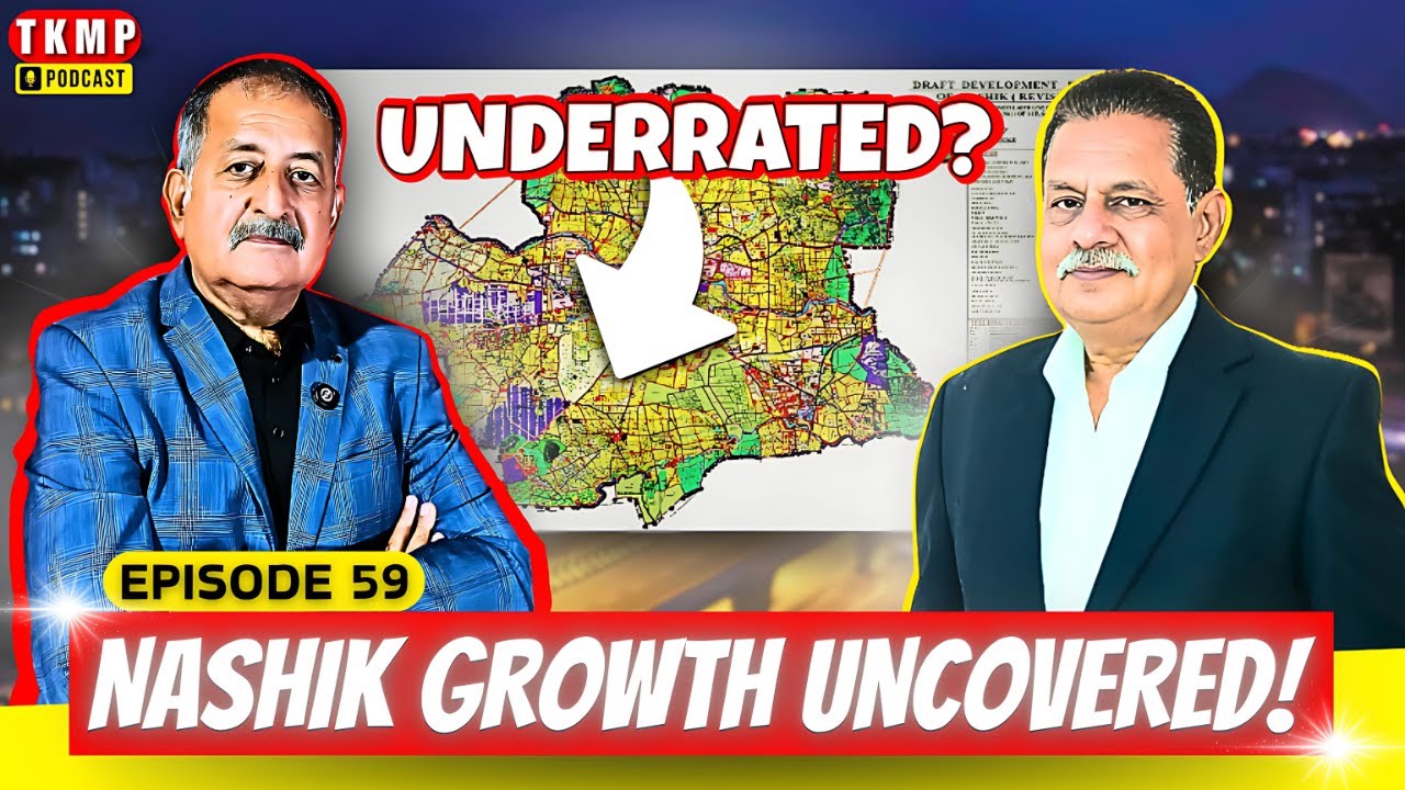 Nashik Real Estate EXPLAINED: Markets, Myths & Must-Knows! | TKMP #59