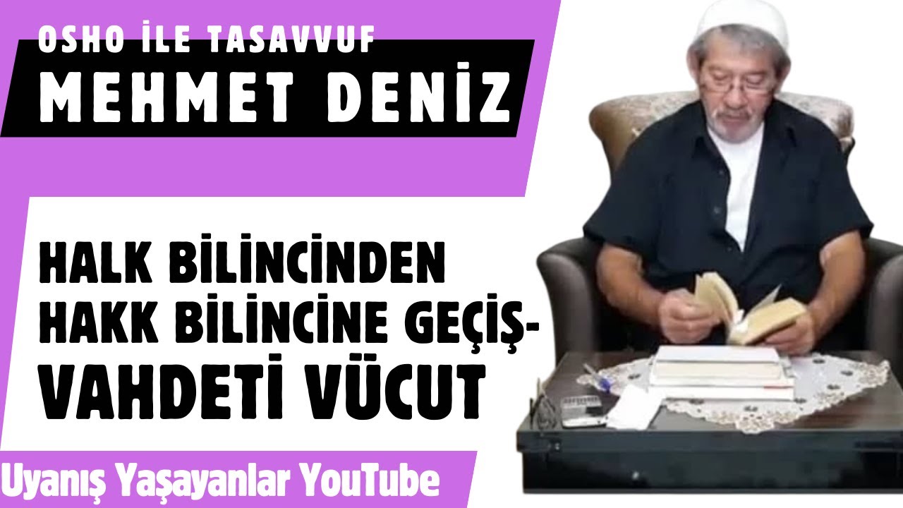 Osho ile Tasavvuf Mehmet Deniz/ Halk Bilincinden Hakk Bilincine Geçiş