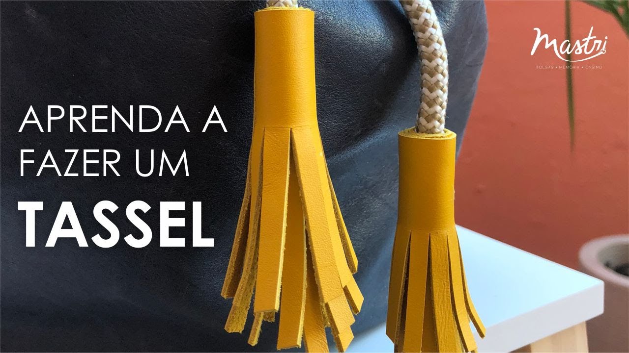 Aprenda a fazer um Tassel!